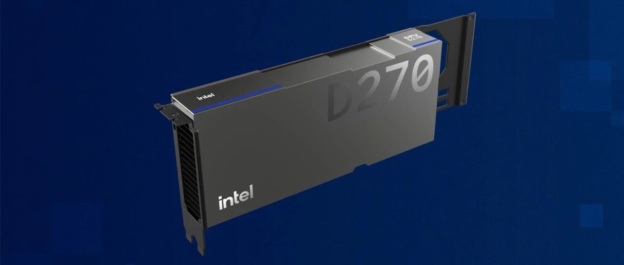 英特尔披露GPU D系列技术细节，加速构建面向智能体AI的开放基础设施